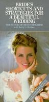 Bride's Shortcuts and Strategies for a Beautiful Wedding 0399512241 Book Cover
