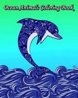 Ocean Animals Coloring Book: Gorgeous Ocean Animal Drawings (Perfect for Beginners) 172092631X Book Cover