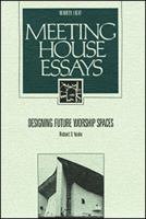 Designing Worship Spaces: The Mystery of a Common Vision (Meeting House Essay #8) 1568541279 Book Cover