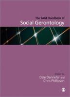 The Sage Handbook of Social Gerontology 1446270475 Book Cover