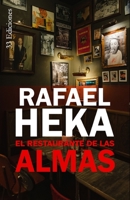 El Restaurante de Las Almas: Narraciones extraordinarias B0B5KK3RRH Book Cover