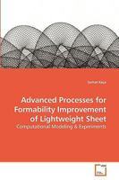 Advanced Processes for Formability Improvement of Lightweight Sheet 3639232496 Book Cover