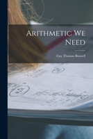 Arithmetic We Need 1015279457 Book Cover