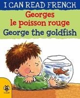 Georges le Poisson Rouge / George the Goldfish 1911509519 Book Cover