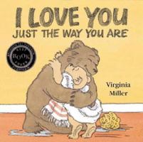 I Love You Just the Way You Are (George and Ba) 0763606642 Book Cover