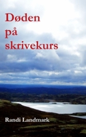 Døden på skrivekurs 829206608X Book Cover