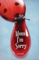 Mom I'm Sorry 1093440104 Book Cover