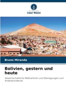 Bolivien, gestern und heute (German Edition) 6209436617 Book Cover