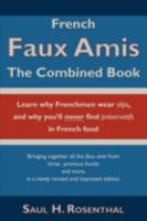 French Faux Amis: The Combined Book 1604942207 Book Cover