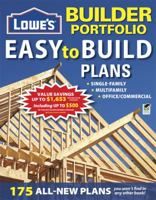 Lowe's Builder Portfolio: Easy-to-Build Plans 1580115276 Book Cover