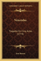 Venceslas (Exeter French Texts) 2012631061 Book Cover