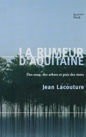La rumeur d'Aquitaine 2234057140 Book Cover