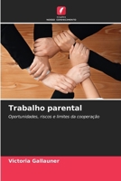 Trabalho parental (Portuguese Edition) 6208550009 Book Cover