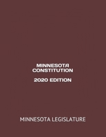 MINNESOTA CONSTITUTION 2020 EDITION B08F7ZHBWQ Book Cover