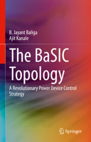 The BaSIC Topology: A Revolutionary Power Device Control Strategy 3031866290 Book Cover