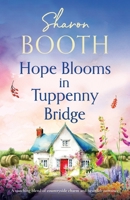 Hope Blooms in Tuppenny Bridge: A touching blend of countryside charm and heartfelt romance 1805086405 Book Cover