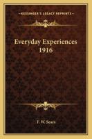 Everyday Experiences 1916 1417976934 Book Cover