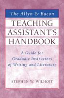 The Allyn & Bacon Teaching Assistant's Handbook: A Guide for Graduate Instructors of Writing and Literature 0205336779 Book Cover