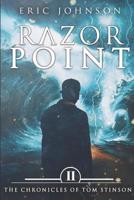 Razor Point: The Chronicles of Tom Stinson, Book 2 1797725467 Book Cover