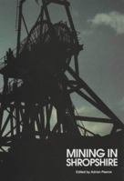 Mining in Shropshire 0903802635 Book Cover