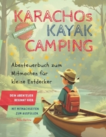 Karacho Kayak Camping (German Edition) B0FDKQGNHJ Book Cover
