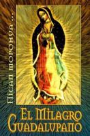 Milagro Guadalupano 9706272615 Book Cover