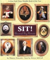 Sit!: Ancestral Dog Portraits 1563053802 Book Cover