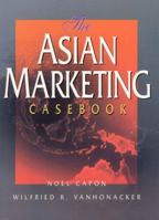 The Asian Marketing Casebook 0137955502 Book Cover