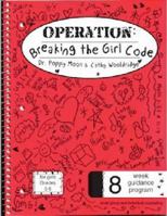 Operation Breaking the Girl Code 159850116X Book Cover