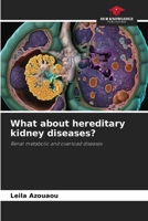 What about hereditary kidney diseases? 6208633249 Book Cover