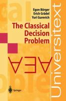 The Classical Decision Problem 3540423249 Book Cover