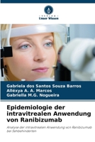 Epidemiologie der intravitrealen Anwendung von Ranibizumab (German Edition) 6207781899 Book Cover