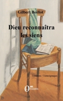 Dieu reconnaîtra les siens (Témoins / Témoignages) (French Edition) B0194F2EVY Book Cover