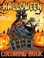 Halloween Coloring Book: An Awesome Coloring Book of Halloween Beautiful and Highly Detailed Images B08JF5M5JW Book Cover