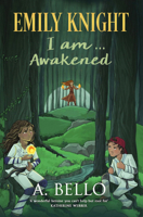 I Am Awakened (Emily Knight) B0FH7SD7D3 Book Cover
