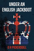 Under an English Jackboot 1805142429 Book Cover