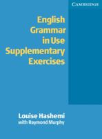English Grammar in Use Supplementary Exercises .Without Answers 0521755492 Book Cover