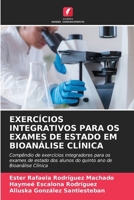 Exercícios Integrativos Para OS Exames de Estado Em Bioanálise Clínica (Portuguese Edition) 6208334225 Book Cover
