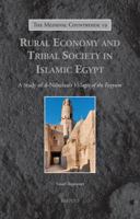 Rural Economy and Tribal Society in Islamic Egypt: A Study of Al-Nabulusi's Villages of the Fayyum 2503575188 Book Cover
