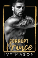 Corrupt Prince B09CK8MYCS Book Cover