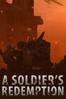 A Soldier's Redemption B0BZFLRD3F Book Cover