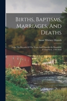 Births, Baptisms, Marriages and Deaths 1016088817 Book Cover
