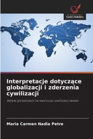 Interpretacje dotyczace globalizacji i zderzenia cywilizacji (Polish Edition) 6209963692 Book Cover