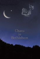 Chaos in Bethlehem 0228823048 Book Cover
