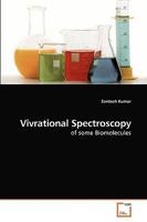 Vivrational Spectroscopy: of some Biomolecules 3639238702 Book Cover