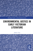 Environmental Justice in Early Victorian Literature 0367420783 Book Cover