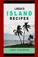 Linda's Island Recipes 1098889436 Book Cover