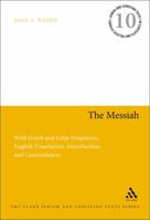 Messiah: A Comparative Study of the Enochic Son of Man and the Pauline Kyrios 0567580326 Book Cover