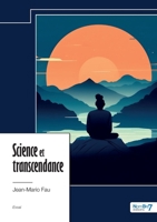 Science et transcendance (French Edition) 2385918331 Book Cover