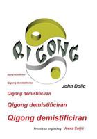 Qigong Demistificiran 1983496618 Book Cover